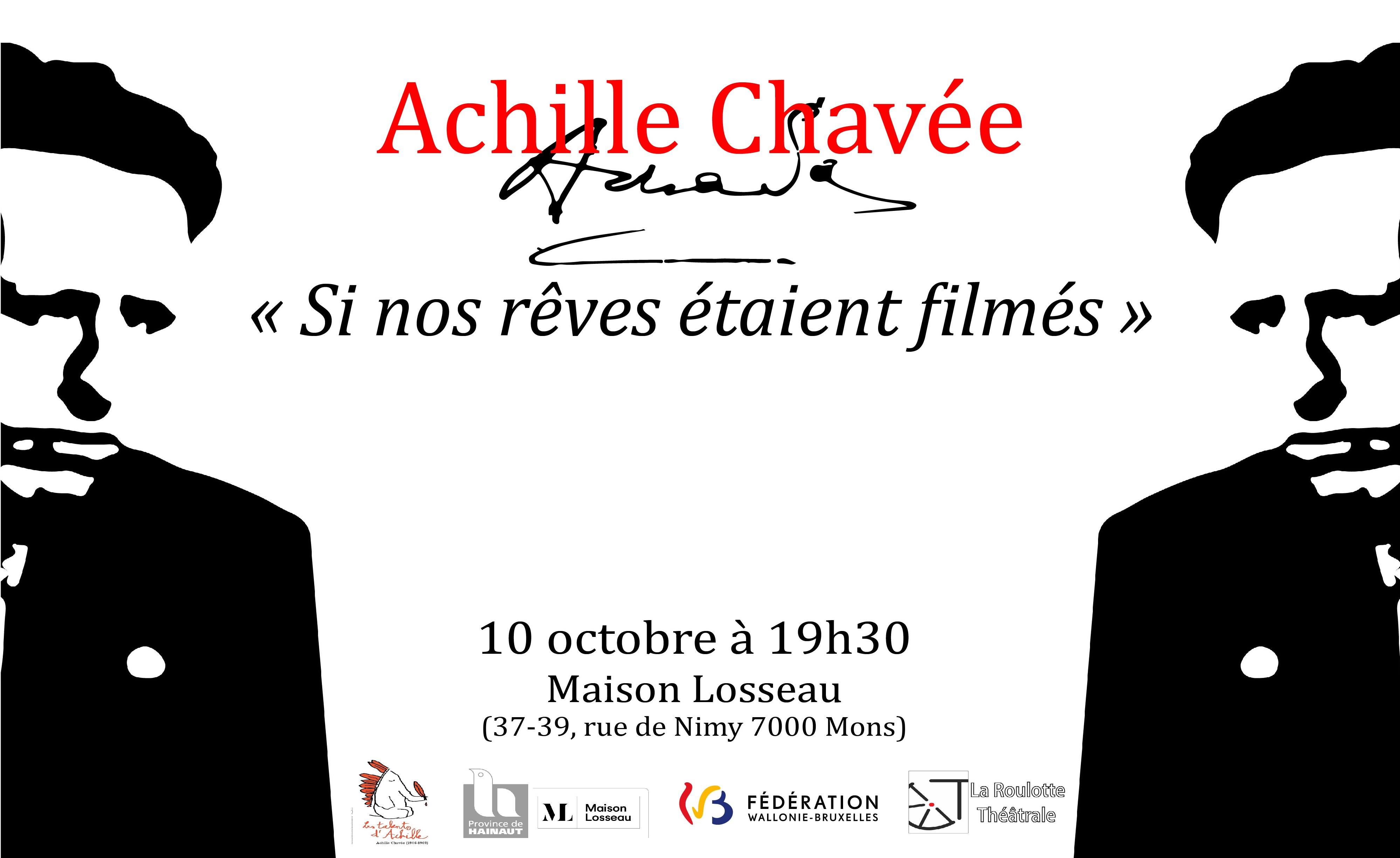 Bannière du spectacle "Si nos rêves étaient filmés" de la Roulotte Théâtrale à la Maison Losseau sur Achille Chavée