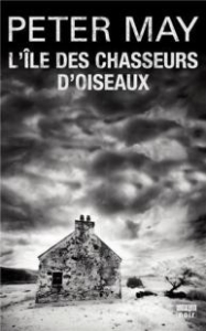 The Black House, L'île des chasseurs d'oiseaux Peter May Conseil lecture
