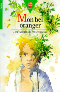 José Mauro de Vasconcelos, Mon bel oranger, Le Livre de Poche, 1968