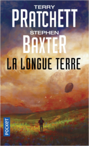 Conseil lecture Guinguette Littéraire : Stephen Baxter et Terry Pratchett, La longue terre
