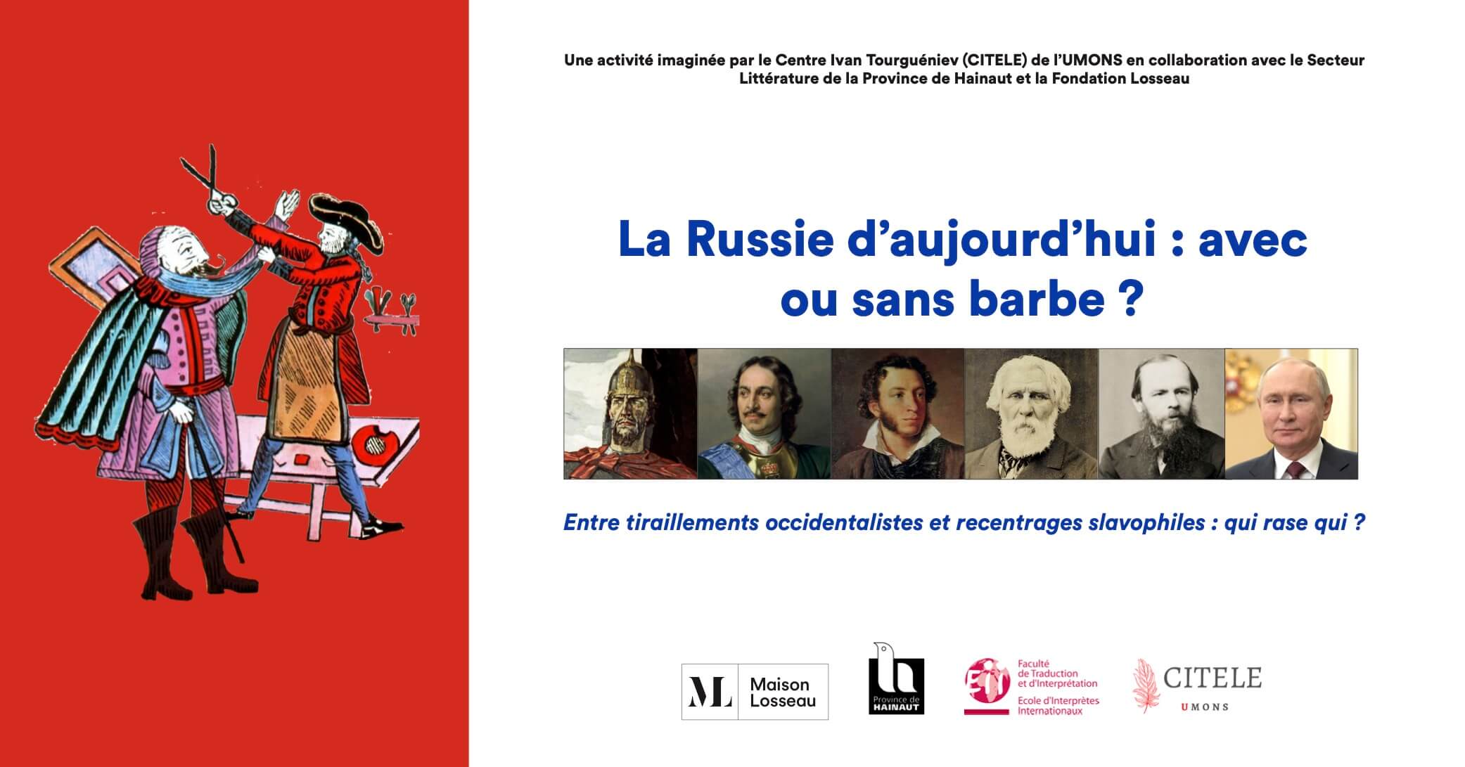 Visuel conférence La Russie d’aujourd’hui : avec ou sans barbe ? Entre tiraillements occidentalistes et recentrages slavophiles, qui rase qui ?